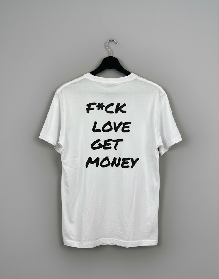 Camiseta F*CK LOVE GET MONEY