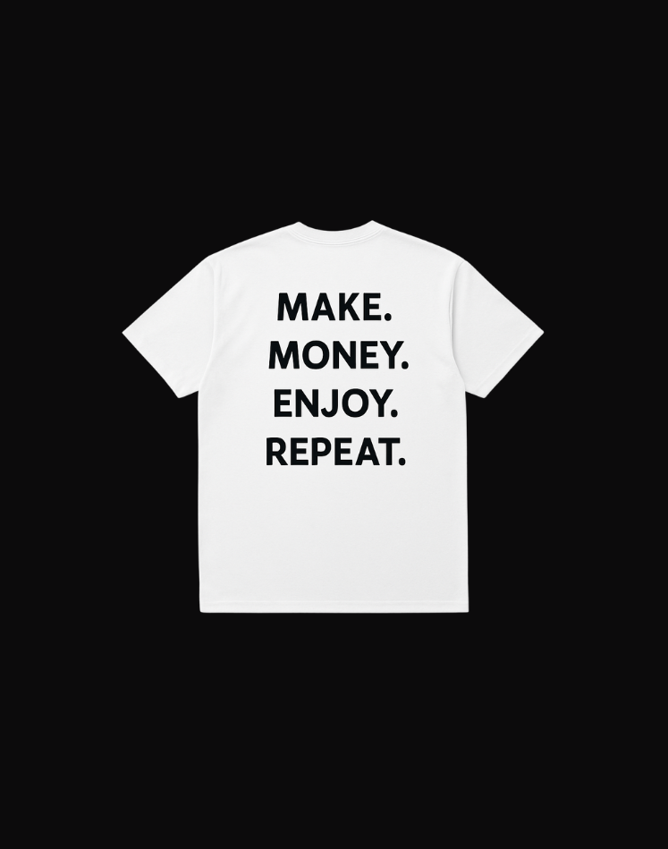 CAMISETA MAKE MONEY ENJOY REPEAT